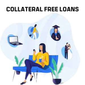 Collateral Free Loans