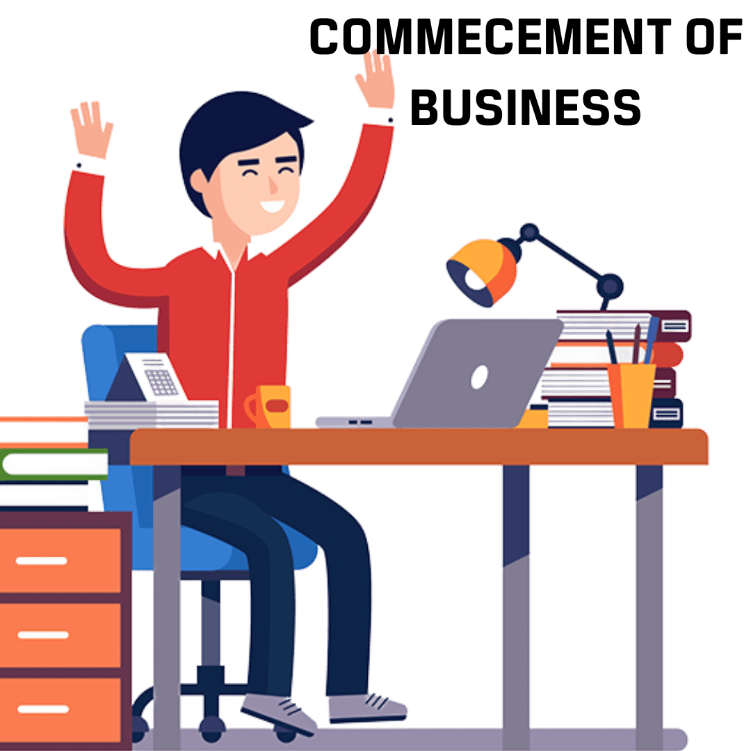 Commencement of Business