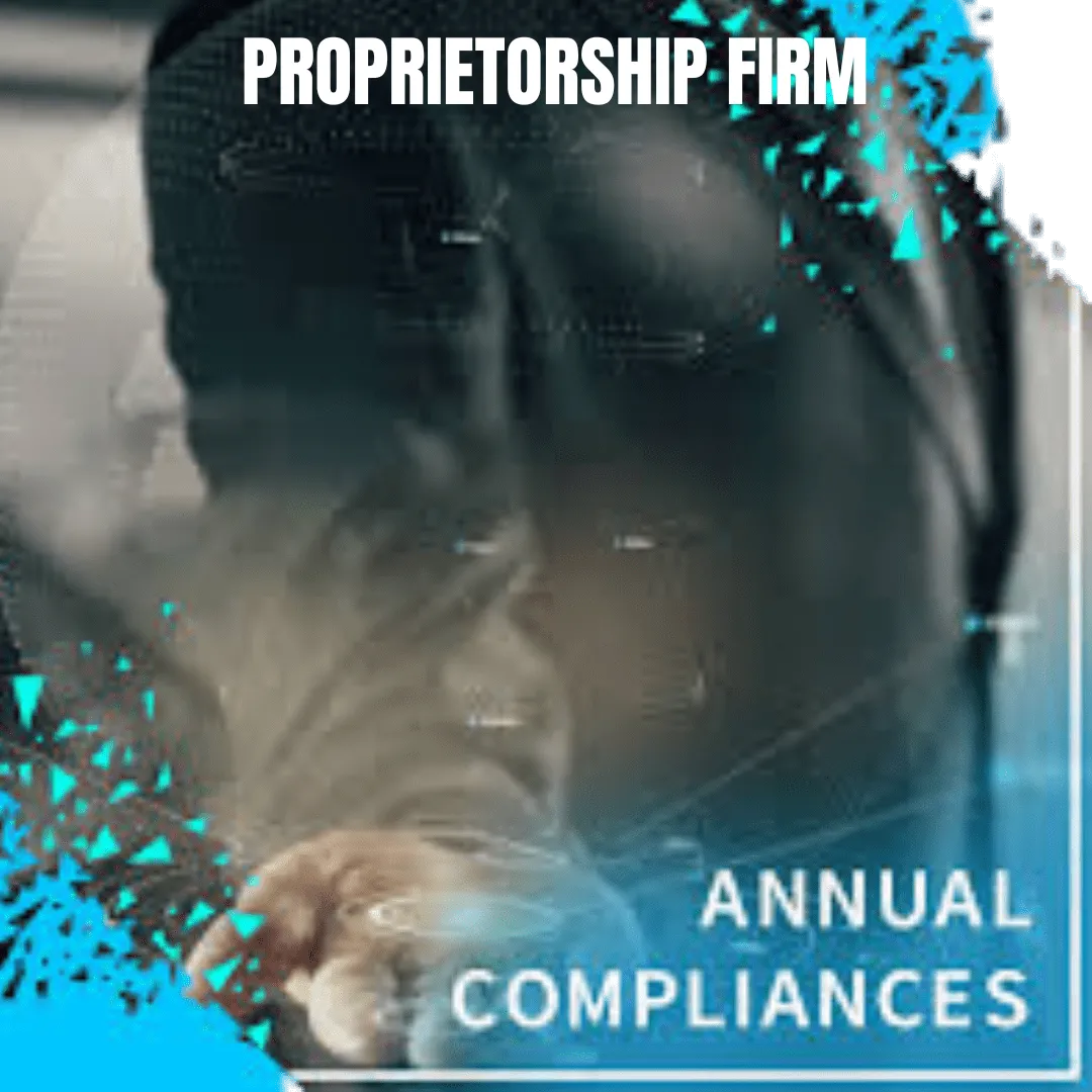 Proprietorship Firm Annual Compliances