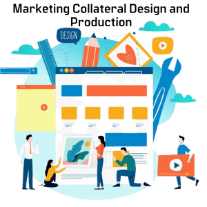 Marketing Collateral Design and Production