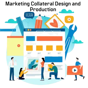 Marketing Collateral Design and Production